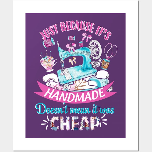 Just Because Its Handmade Does not Mean Wall Art by trendybestgift